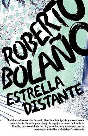Estrella Distante by Roberto Bolaño (used)