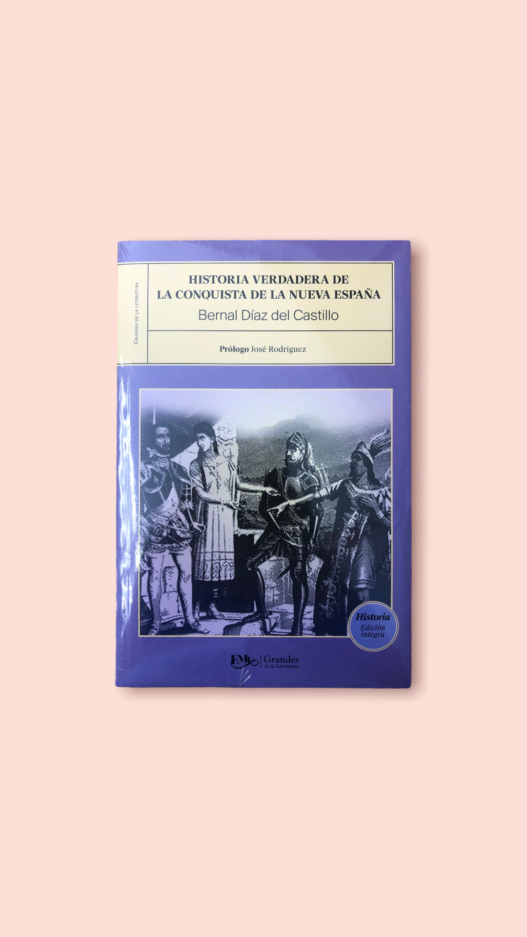 Historia Verdadera de la Conquista de la Nueva España por Bernal Diaz del Castillo