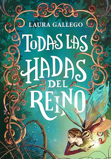 Todas las hadas del reino by Laura Gallego