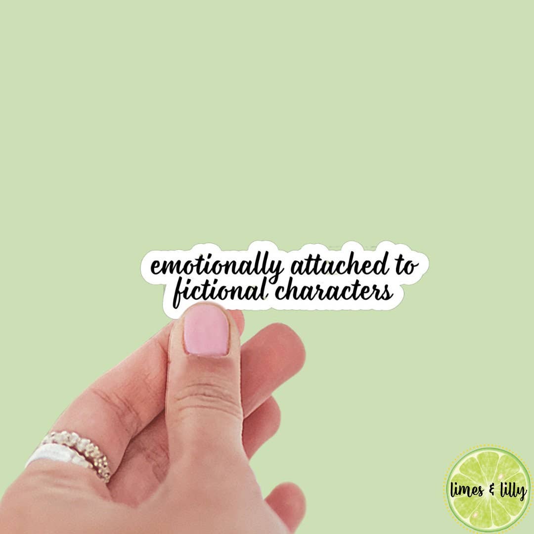 Emotionally Attached to Fictional Characters sticker, book