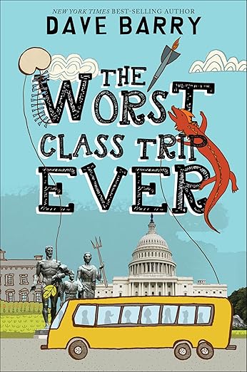 The Worst Class Trip Ever By Dave Barry