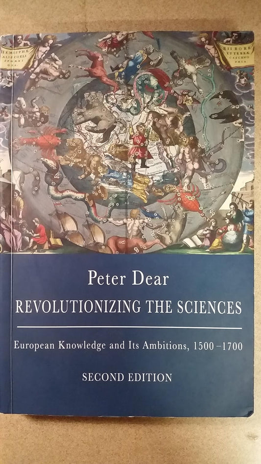 Revolutionizing the Sciences by Peter Dear