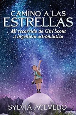 Camino a las Estrellas por Sylvia Acevedo