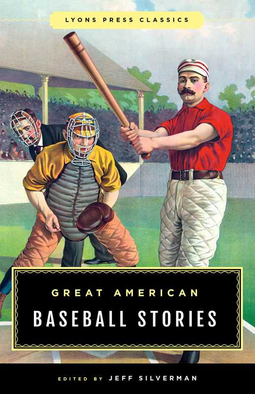 Great American Baseball Stories by