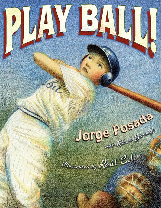 Play Ball! by Jorge Posada