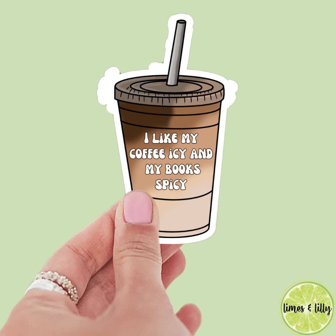 I like my coffee icy and my books spicy vinyl sticker