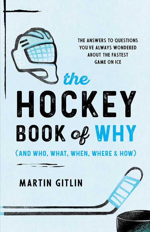 Hockey Book of Why (and Who, What, When, Where, and How) by Martin Gitlin