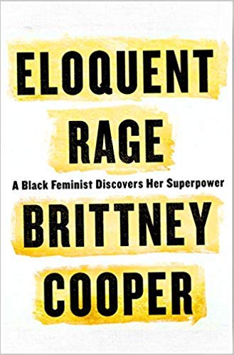 Eloquent Rage by Brittney Cooper