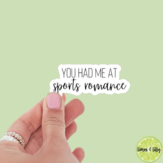 You had me at sports romance bookish Vinyl sticker, book