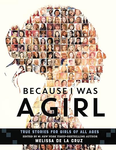 Because I was a Girl by Melissa De La Cruz