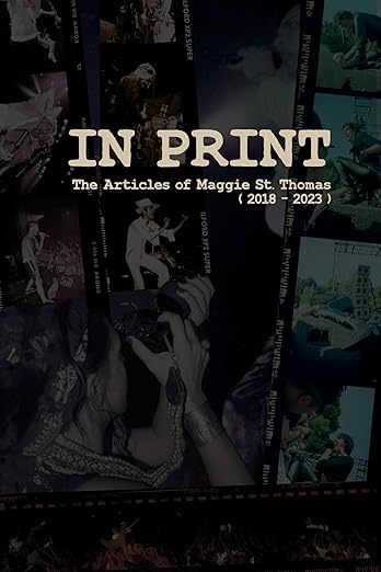 IN PRINT: The Articles of Maggie St.Thomas (2018-2023)