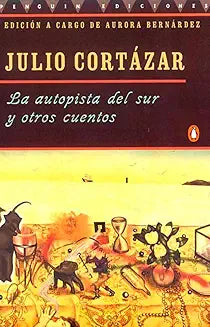 La utopista del sur y otros cuentos por Julio Cortazar