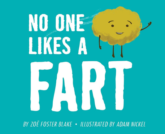 No one likes a FART by Zoe Foster Blake