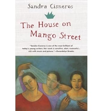 The House on Mango Street by Sandra Cisneros