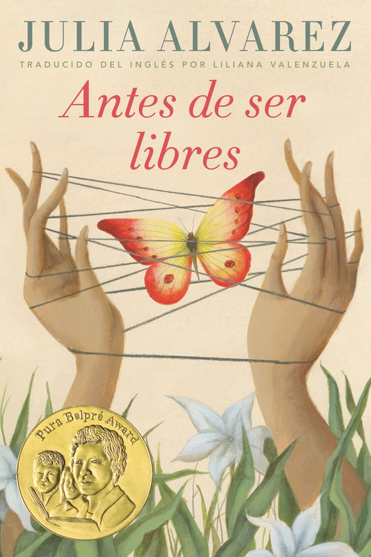Antes de Ser Libres by Julia alvarez (paperback)