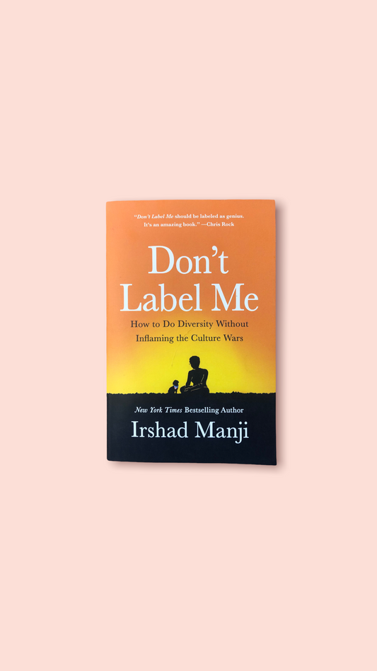 Don't Label Me by Irshad Manji (paperback)