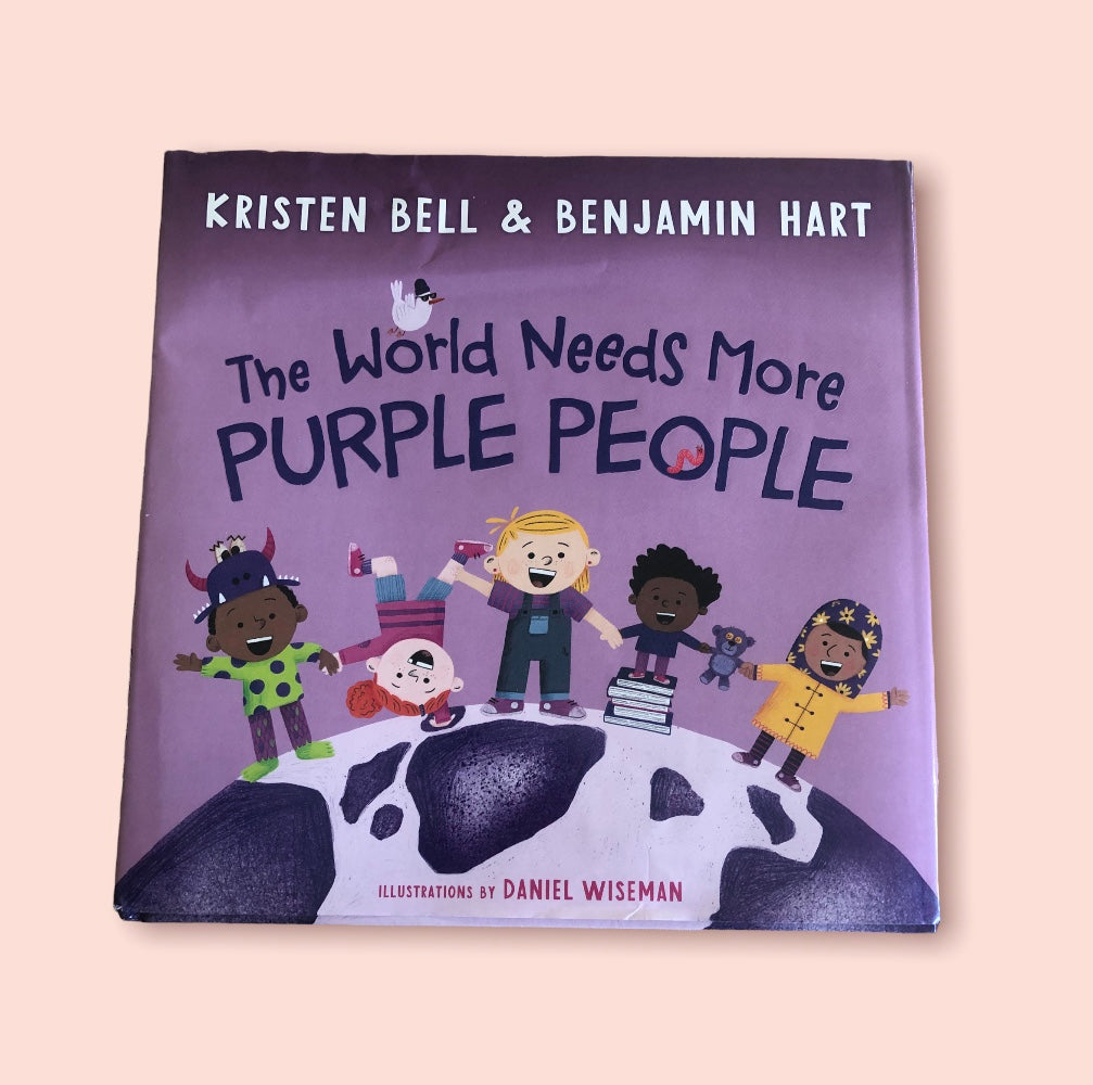 The World Needs More Purple People by Christen Bell and Benjamin Hart (Hardcover)