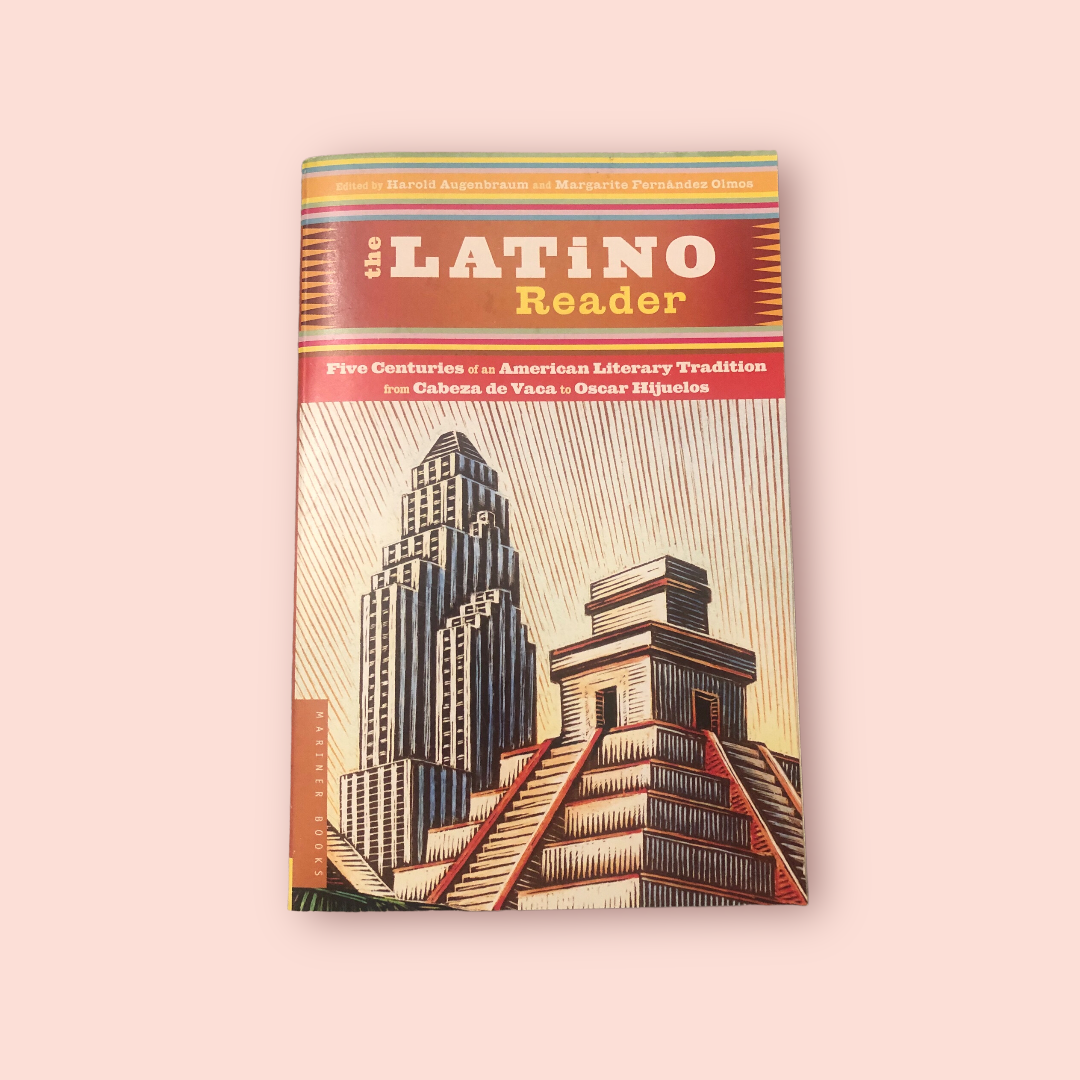 The Latino Reader edited by Harold Augenbraum and Margarite Fernández Olmos